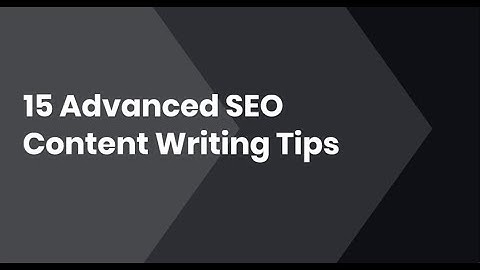 15 advanced seo content writing tips
