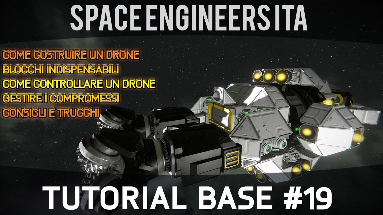 Space Engineers Tutorial ITA #19 (Droni e Controllo) - YouTube