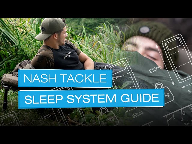 Nash Tackle Sleep System Guide 