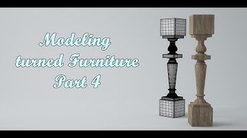 Modeling Turned Furniture in 3ds max Part 4
