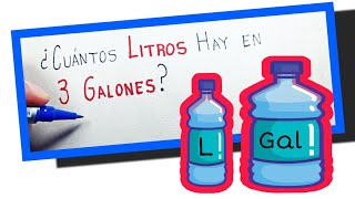 ¿Cuántos LITROS hay en 3 GALONES? | Convertir GALONES a LITROS