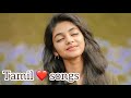 Tamil love songs                                                              vijikitchen