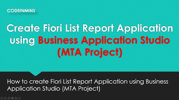 PART 3 - Create Fiori List Report Application in Business Application Studio (MTA Project)