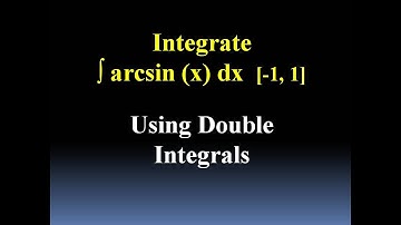 Odd Function Double Integral (arcsin x)