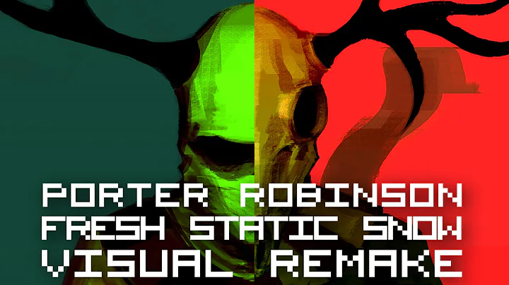 Porter Robinson - Fresh Static Snow【ＶＩＳＵＡＬ ＲＥＭＡＫＥ】