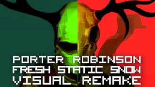 Miniatura del video "Porter Robinson - Fresh Static Snow【ＶＩＳＵＡＬ ＲＥＭＡＫＥ】"