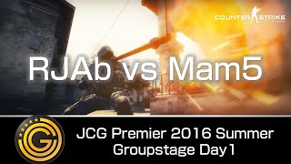【20160806】JCG Premier 2016 Summer - Groupstage Day1 - RJAb vs Mam.5