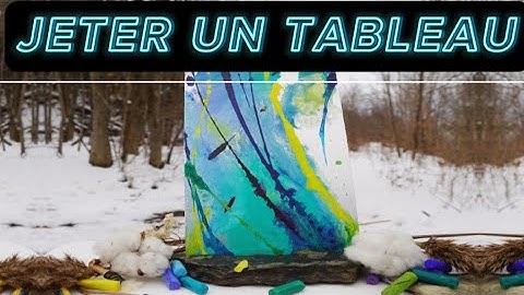 #20/33 DEVENIR ARTISTE PEINTRE - 👩‍🎨Jeter un tableau????