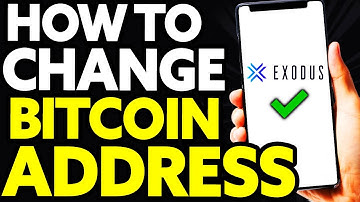 How To Change Bitcoin (BTC) Address on Exodus [EASY!]