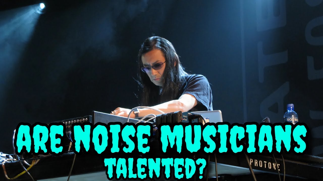 Does Noise Music Take Talent?