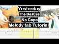 Yesterday Guitar Lesson Melody Tab Tutorial No Capo Guitar Lessons for Beginners