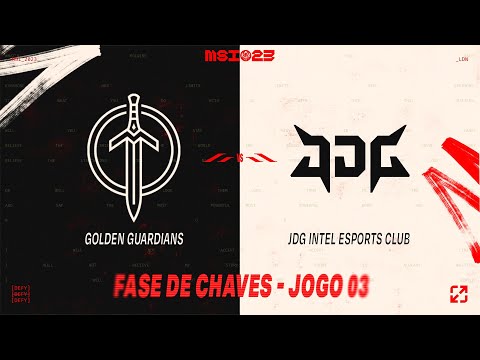 MSI 2023: Fase de Chaves | JDG Intel Esports Club x Golden Guardians (Jogo 3)