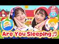 ♬Are You Sleeping (Frère Jacques) - ♪Are you sleeping, Are you sleeping, Brother John~♪