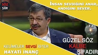 HAYATİ İNANÇ - GÜZEL SÖZ KALBE ŞİFADIR - KELİMELER SEVGİ İSTER Resimi