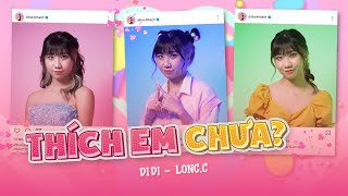 DI DI - THÍCH EM CHƯA ft LONG.C x D2N | OFFICIAL MV