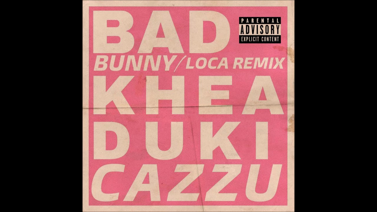 Loca Remix - Khea, Bad Bunny, Düki, Cazzu - YouTube.