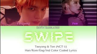 Taeyong & Ten (NCT U) - Swipe Lyrics (Hangul/Rom/English/Indonesian)
