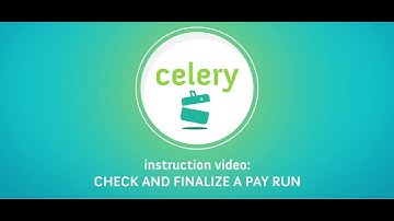 How to check and finalize a pay run in Celery