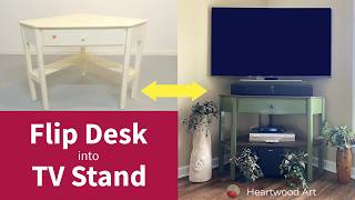 Corner Desk to TV Stand Flip