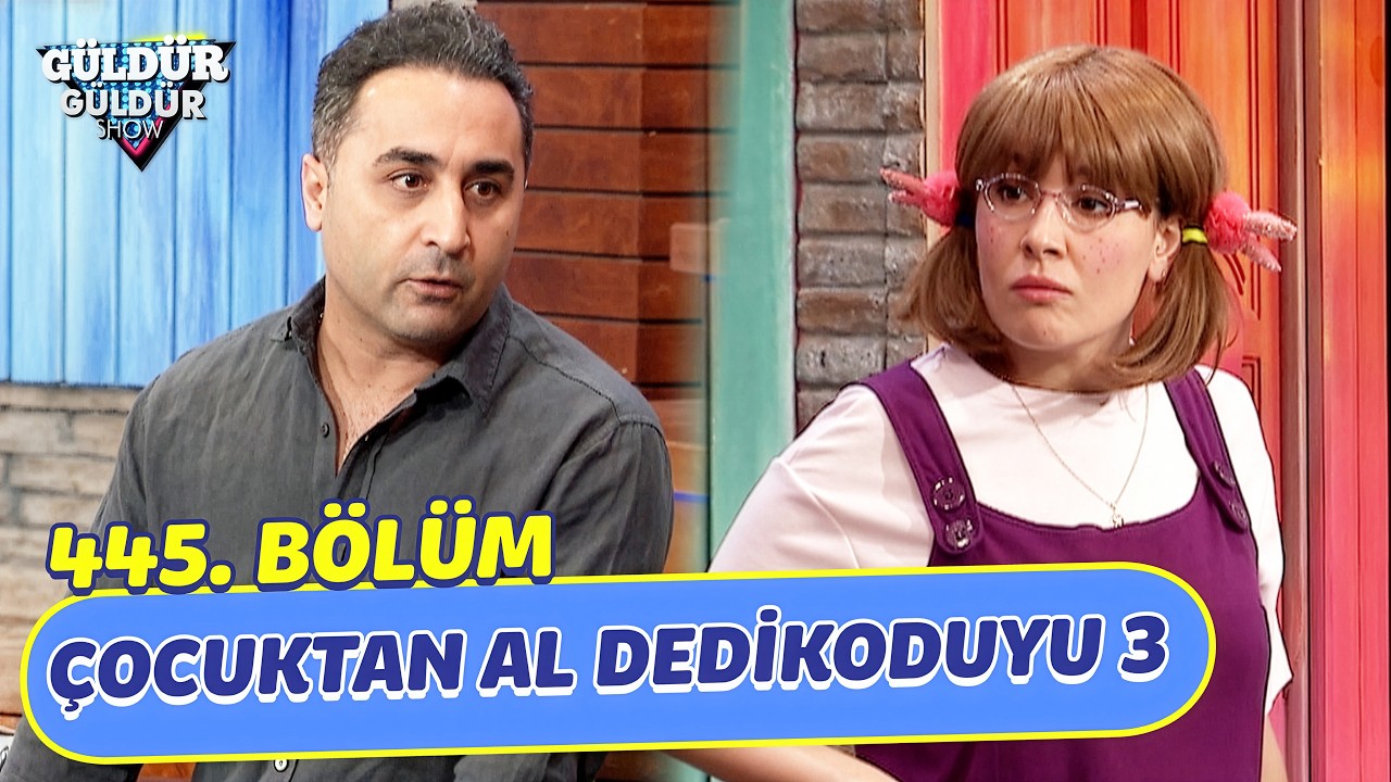 ⁣Çocuktan Al Dedikoduyu 3 - 445. Bölüm (Güldür Güldür Show)