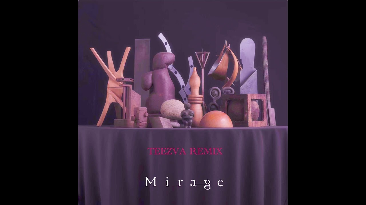 Mirage Collective - Mirage/TEEZVA RMX