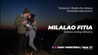 Tantara Malagasy - MILALAO FITIA (Tantaran'i Radio Don Bosco) Tantara indray miseho
