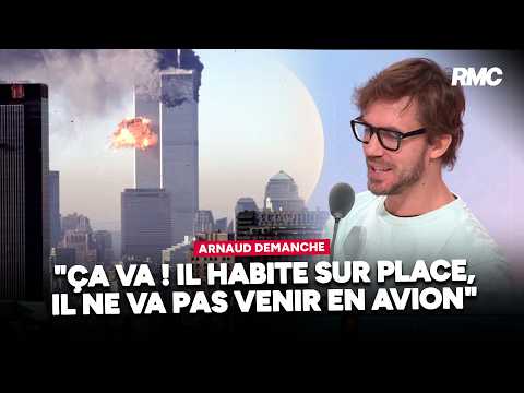 "Ça va ! Il habite sur place, il ne va pas venir en avion"