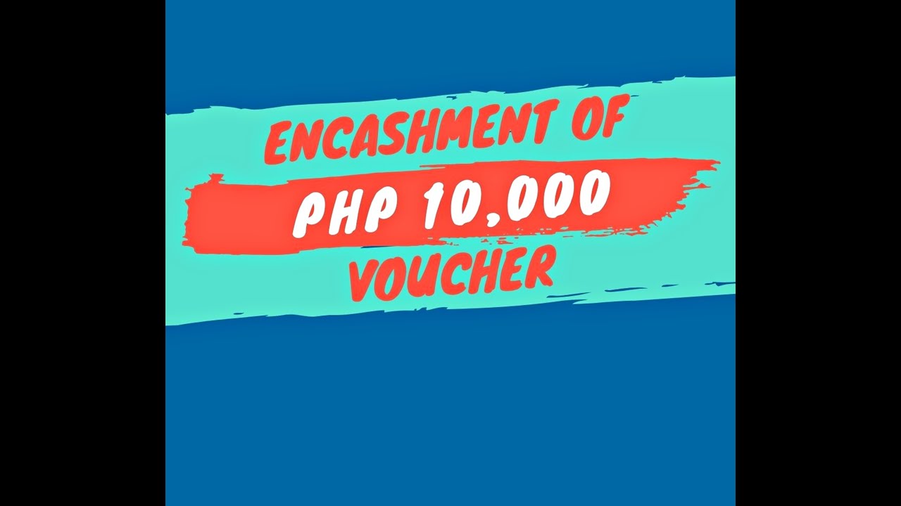 ENCASHMENT OF 10K VOUCHER FOR SENIOR HIGH SCHOOL YouTube