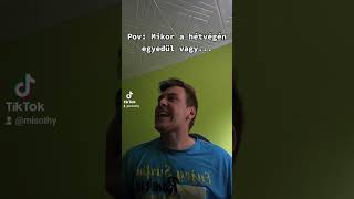 Pov Mikor A Hétvégén Egyedül Vagy...