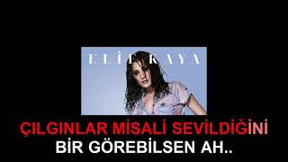 Elif Kaya & Bir Bilebilsen (Orjinal Karaoke)
