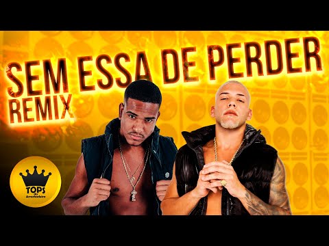 Sem Essa de Perder (Arrochadeira Remix) - MC Rogê e DJ Pedro Henrique (Tops da Arrochadeira)