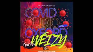 Download Lagu COVID BY OXFORD WEIZY Download Lagu COVID BY OXFORD WEIZY
