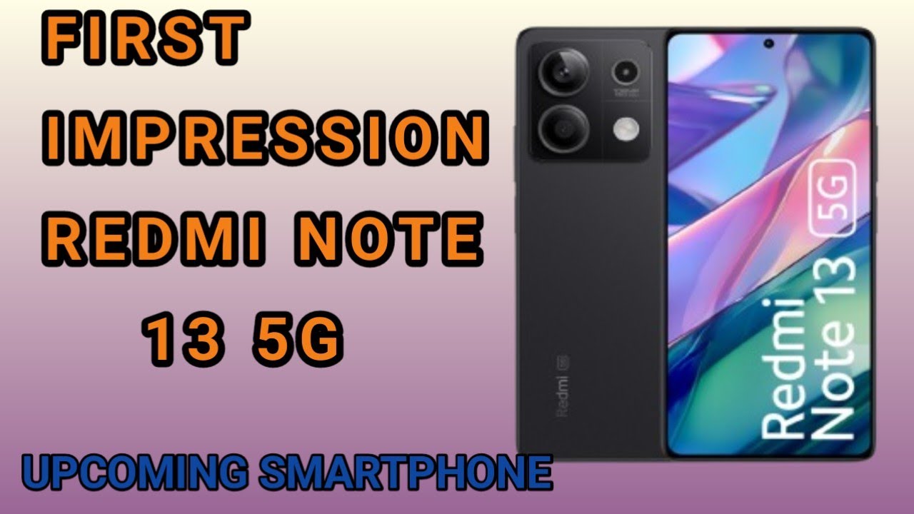 Redmi Note 13 5G first impressions: Visually stunning, delight to hold