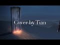 “TRACES OF LOVE” Cover by Tian (Original by The Classics IV)