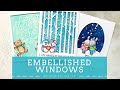 Embellished Window Technique