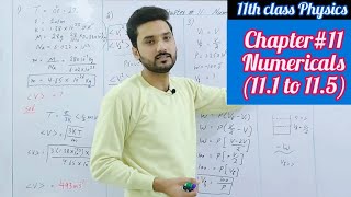 Numericals chapter 11 class 11 physics | 11.1 to 11.5 | physics ka safar