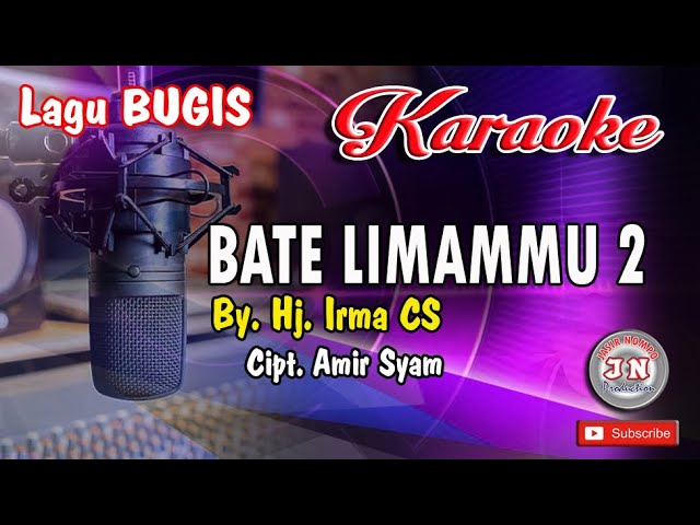 BATE LIMMAMMU 2_Irma CS_ Lagu BUGIS KARAOKE No Vocal_Lirik_Nada Cewek class=