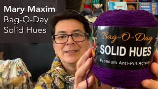 351 - Mary Maxim - Bag O Day Solid Hues and New Color Fusion Colours