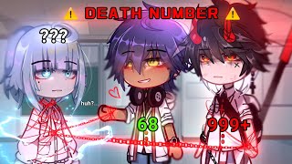 DEATH NUMBERS 🔥⛓️ || GCMM { Gacha movie }|| MEME💗 || PART-1/2|| Read description..👀✨️