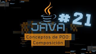 Tutorial Java desde Python - Conceptos de POO: Composición y Agregación
