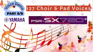 Yamaha PSR-SX720+ Electronic Keyboard | Choir and Pad Voices in Yamaha PSR SX720+ |PSR SX720+ Voices