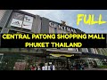 Central Patong Shopping Mall - Full Mall Tour | Phuket Thailand