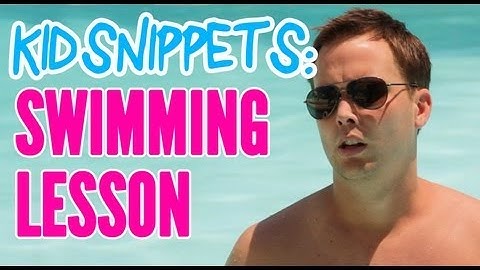 Kid Snippets: "Swimming Lesson" (Imagined by Kids)