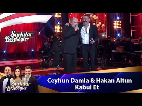 Ceyhun Damla & Hakan Altun - KABUL ET