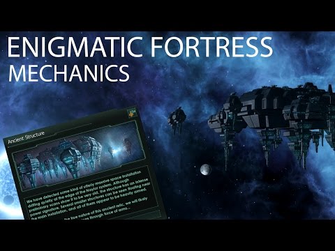Stellaris - Enigmatic Fortress Mechanics