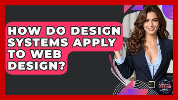 How Do Design Systems Apply To Web Design? - Graphic Design Nerd