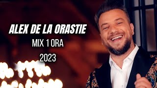 ALEX DE LA ORASTIE 🪗❤️ MIX 1 ORA Cele Mai Frumoase Melodii 2023 👑🔝 1 ORA DE HITURI 💯 Melodii Recente