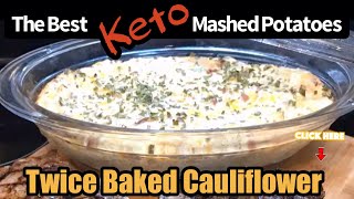 The Best Keto Mashed Potatoes | Faux Tatoes | Loaded Twice Baked Mashed Cauliflower