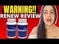 RENEW - ((🔴🚨WARNING!!🚨🔴)) - Renew Review - Renew Reviews - Renew Weight Loss Supplement