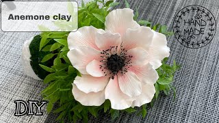 DIY! Clay Flowers TUTORIAL. Anemone [Air dry clay, cold porcelain, sugarcraft]